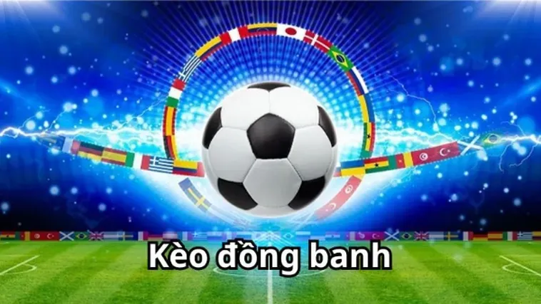 Cách Soi Kèo Đồng Banh Hiệu Quả Cho Anh Em Thích Ăn Chắc