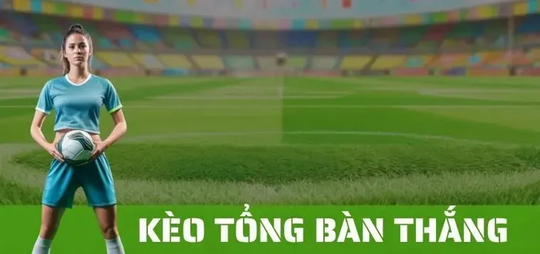 Bí Quyết Soi Kèo Tổng Bàn Thắng Của Đội Chắc Thắng Cho Anh Em