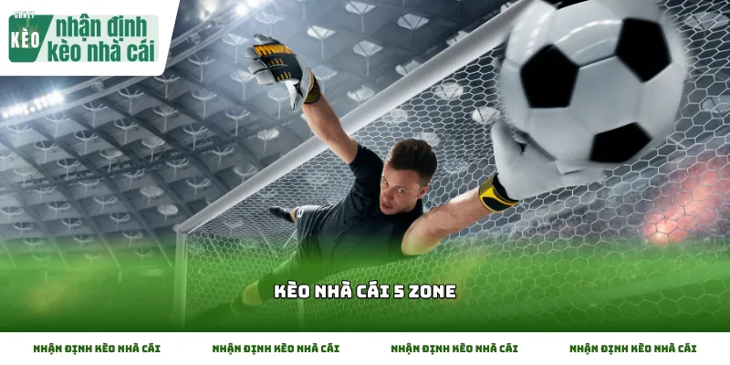 Giao diện vận hành chuyên nghiệp tại đơn vị kèo nhà cái 5 zone